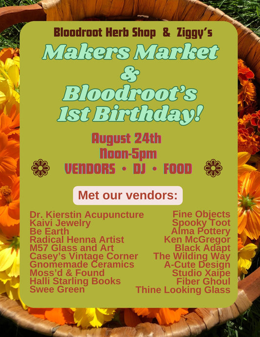 Makers Market & Bloodroot's 1st Birthday! AUG 24